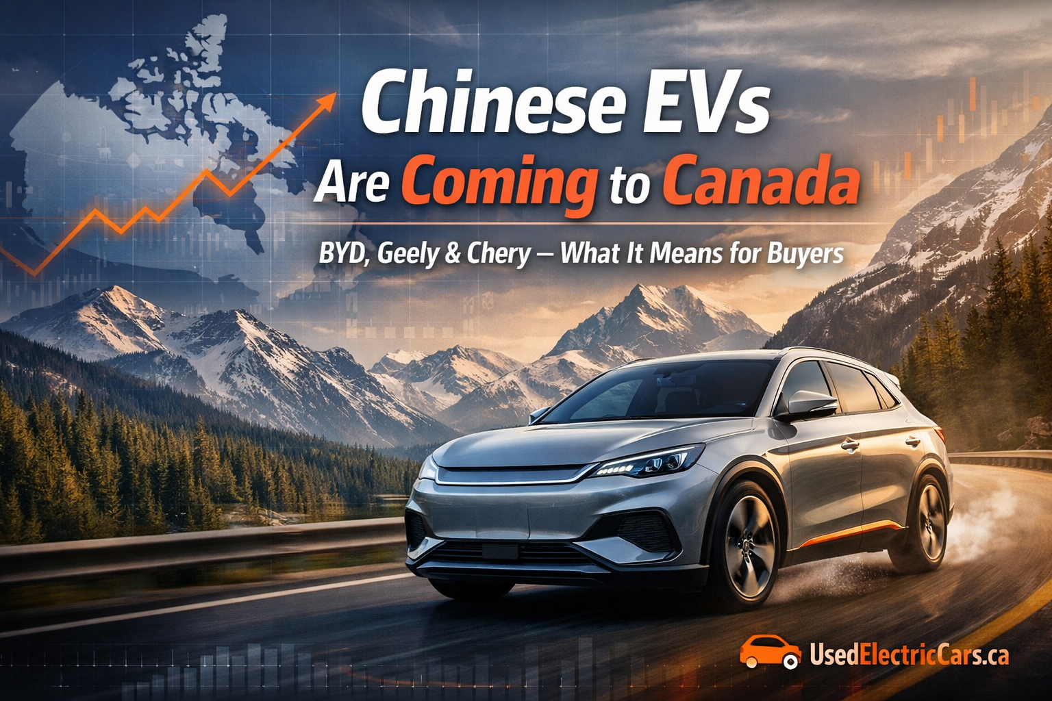 🇨🇳 Chinese EV Giants Are Eyeing Canada — What It Means for Buyers in 2026